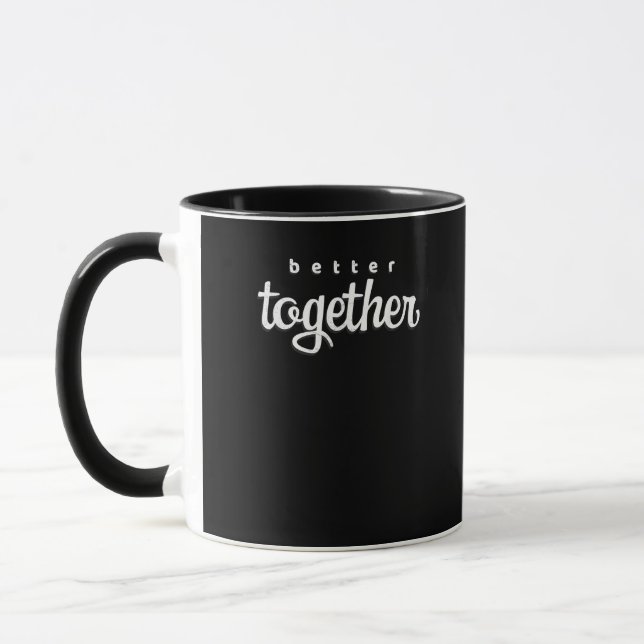 Better Together His And Hers Gift Modern Look  Mug (Left)