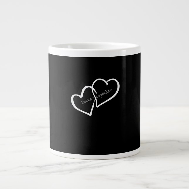 Better Together Long Distance Relationship Modern  Giant Coffee Mug (Front)