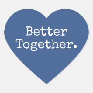 Better Together Love Classic Blue Heart Sticker