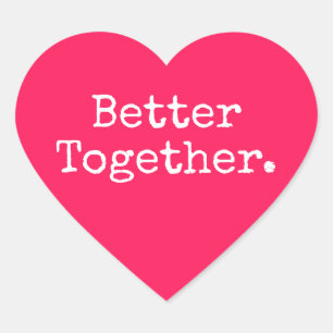 Better Together Love Diva Pink Heart Sticker