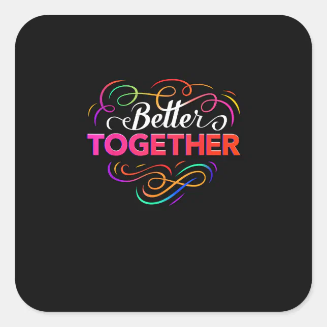 Better Together Minimal Design Square Sticker | Zazzle