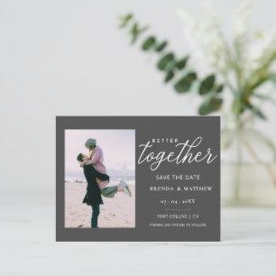 Better Together Minimalist Photo Save the Date Announcement Postcard