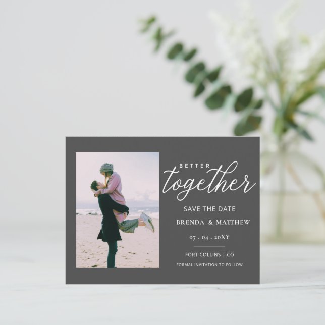 Better Together Minimalist Photo Save the Date Announcement Postcard (Standing Front)