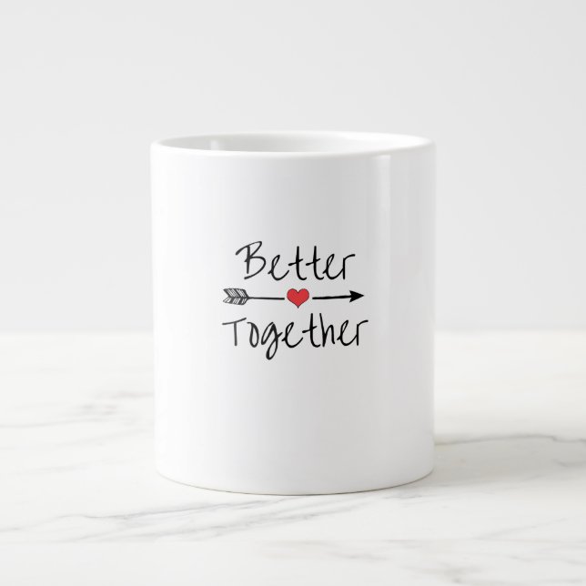 Better Together Modern Aesthetic  Giant Coffee Mug (Front)