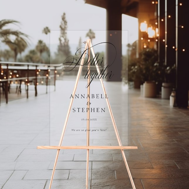 Better Together! Modern, Calligraphy, Wedding Acrylic Sign (Better Together! Modern, Calligraphy, Wedding Acrylic Sign)