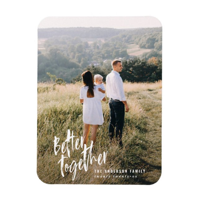 Better together modern minimal script photo magnet (Vertical)