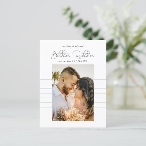 Better Together  Modern Photo Save the Date Announcement Postcard