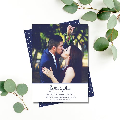 Better Together Modern Photo Wedding Save The Date
