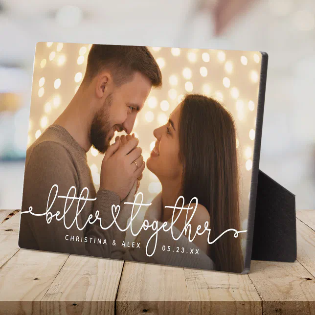 Better Together Modern Script Custom Wedding Photo Plaque
