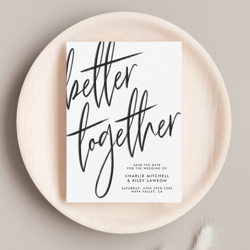 Better Together Modern Script Save The Date Photo