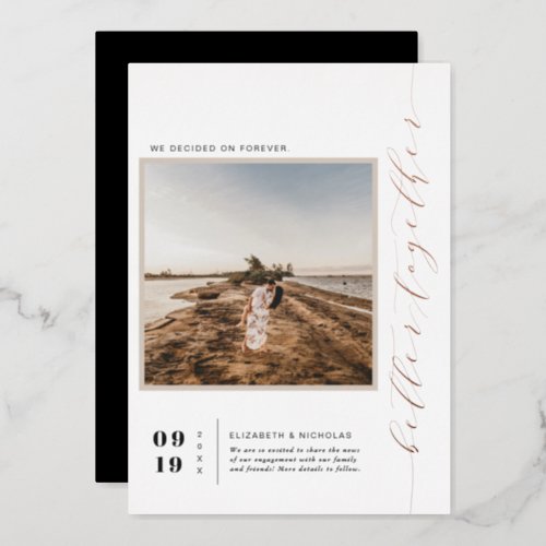 Better Together  Modern Square Photo Engagement  Foil Invitation