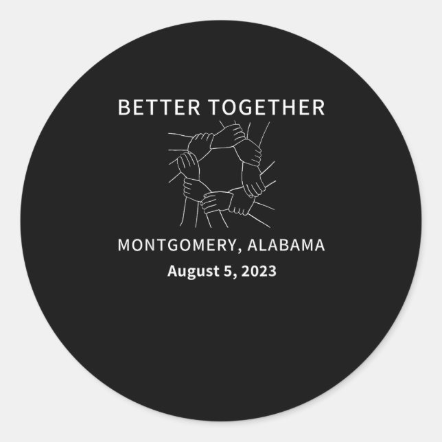 Better Together Montgomery Alabama Classic Style  Round Sticker (Front)