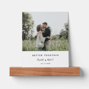 Better Together Photo Modern Elegant Simple Script Picture Ledge