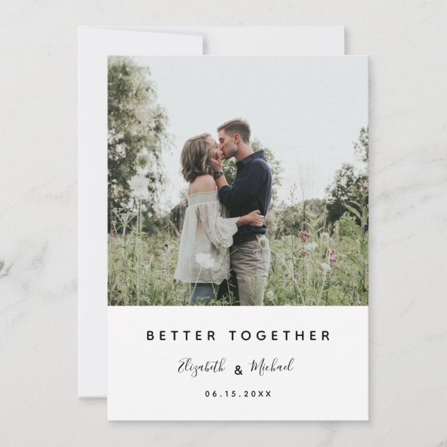 Better Together Photo Modern Elegant Simple Script Save The Date (Front)