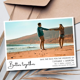 Better Together Photo Wedding Save The Date