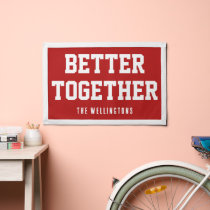 Better Together Red White Custom Family Name Pennant