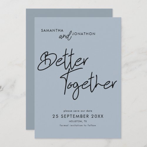 Better Together Script Dusty Blue Save The Date