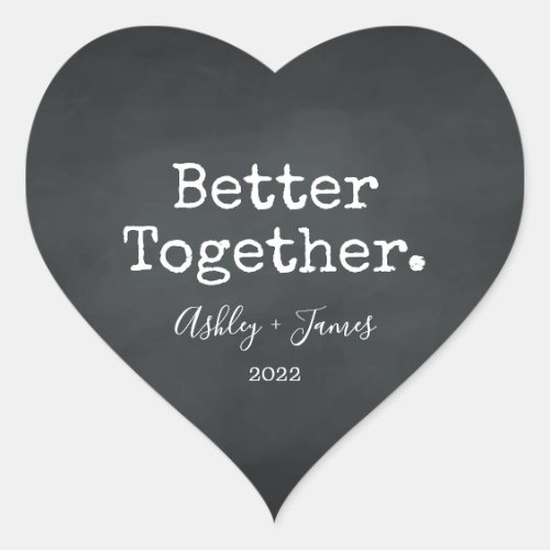 Better Together Script Names Wedding Chalkboard Heart Sticker