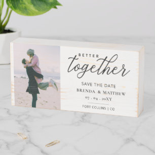 Better Together Script Photo Save The Date Wooden Box Sign
