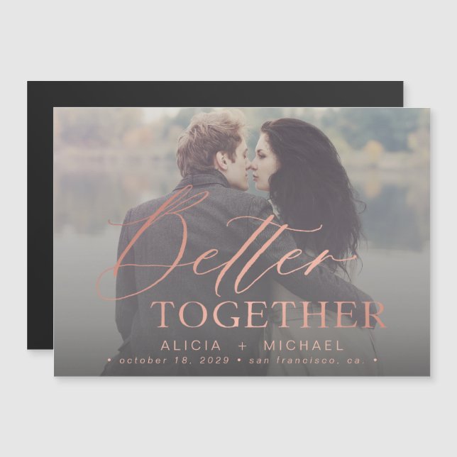 Better together script wedding photo save the date magnetic invitation (Front/Back)