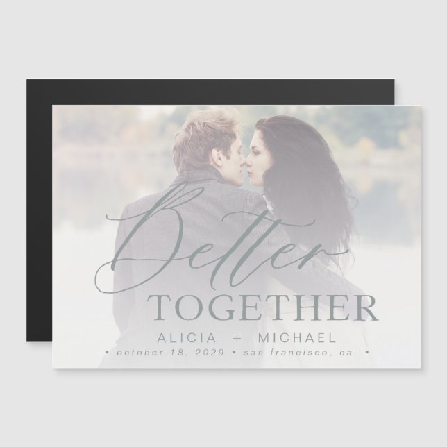 Better together script wedding photo save the date magnetic invitation (Front/Back)