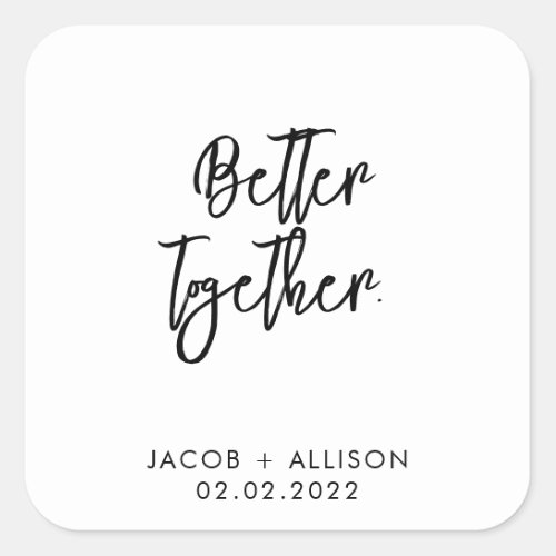 Better together square sticker