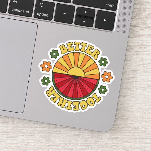 Better Together _ Sunshine and Watermelon Sticker