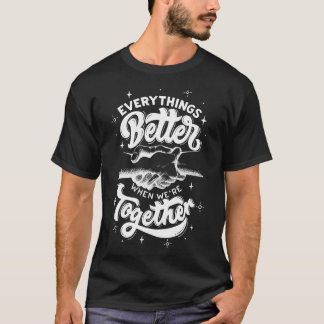 Better Together T-Shirt