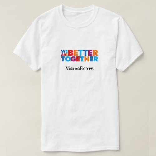 Better Together T_Shirt