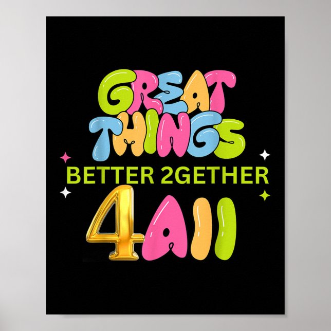 Better Together Together For All Attractive Funny  Poster (Front)