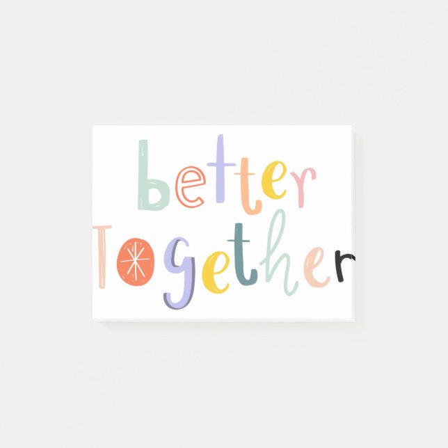 Better together typography doodle text Quote Post-it Notes (Front)