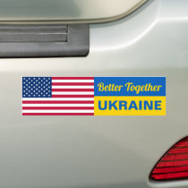 Better Together Ukraine American Flag Solidarity Bumper Sticker