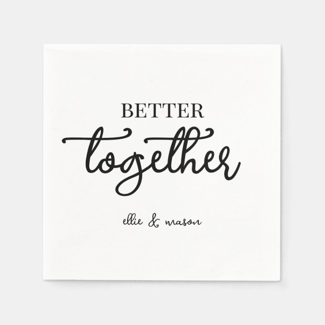 Better Together Wedding Rehearsal Engagement  Napkins (Front)