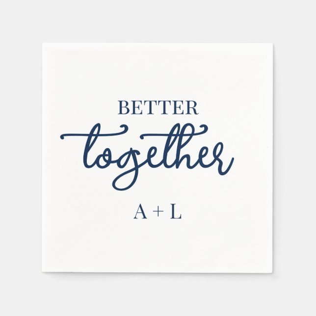 Better Together Wedding Rehearsal Engagement  Napkins (Front)