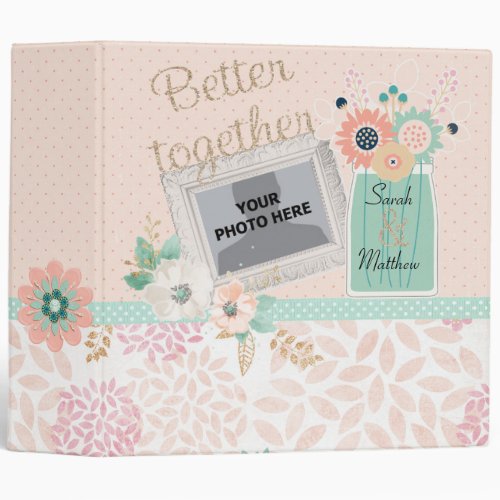 Better Together Wedding Scrapbook 3 Ring Binder