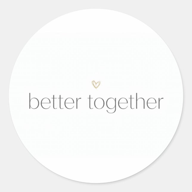 Better Together Wedding Sticker (Front)