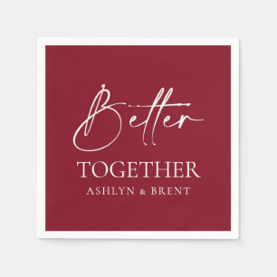 Better Together Wine Red Wedding Cocktail Napkins