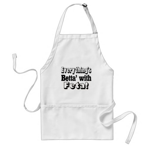 Better With Feta Adult Apron