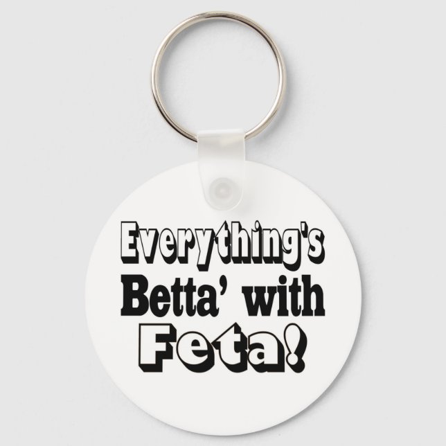 Better With Feta Keychain (Front)