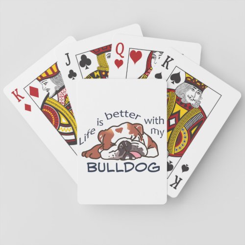 Better With my Bulldog Playing Cards