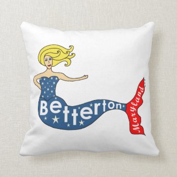 Betterton  Maryland Mermaid Throw Pillow by Victoreeah at Zazzle