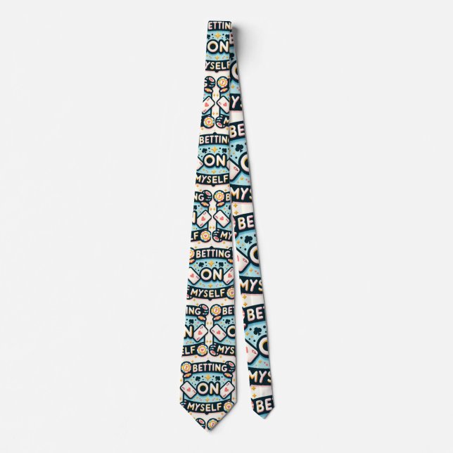 Betting on Myself Neck Tie (Front)