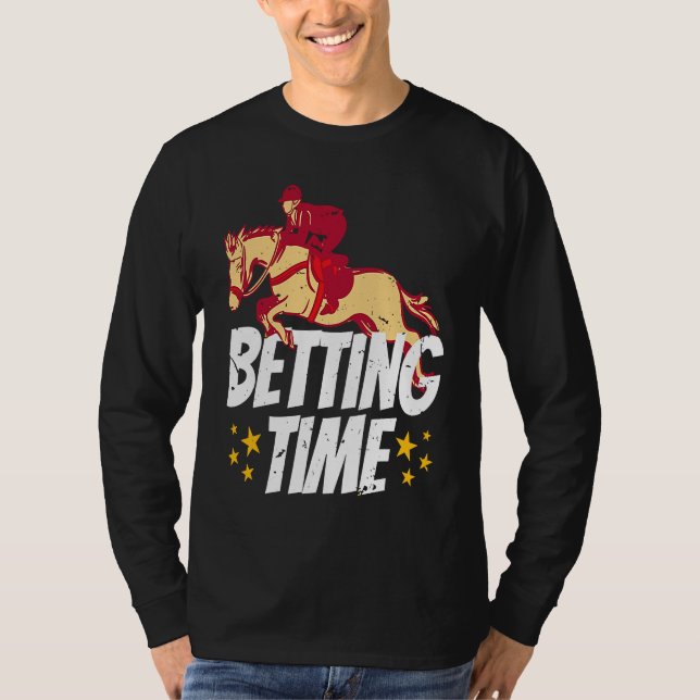Betting Time Horse Racing Betting  1 T-Shirt (Front)