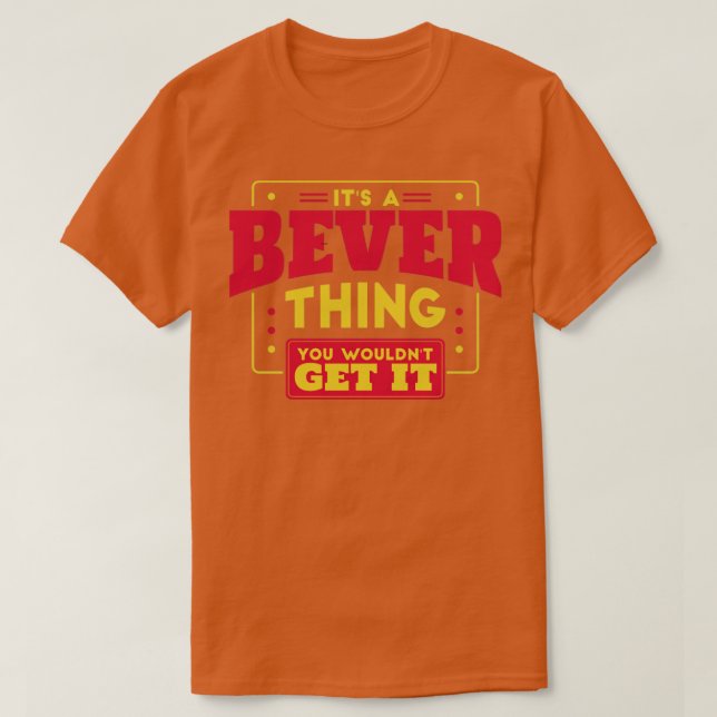 Bever T-Shirt (Design Front)