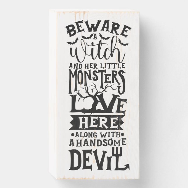 Beware a witch and her monster live here  wooden box sign (Front Vertical)
