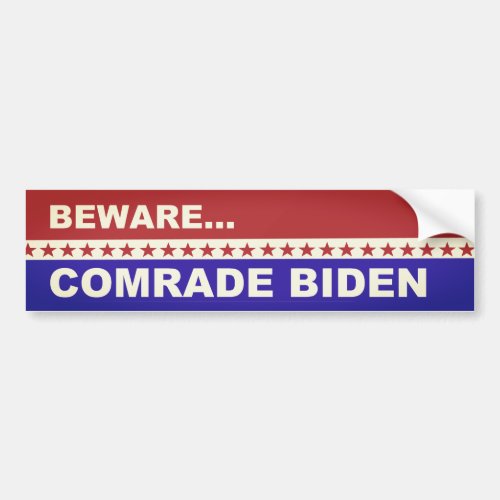 Beware Comrade Biden Bumper Sticker