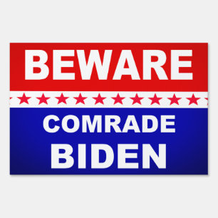 Beware Comrade Biden red white and blue Sign