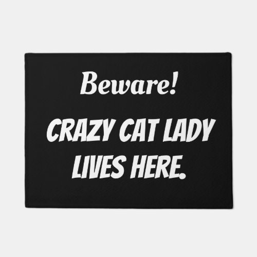 Beware Crazy Cat Lady Lives Here Doormat