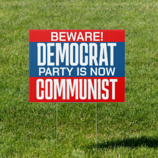 Beware Democrat Party Pro-Republican Sign