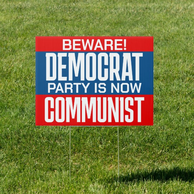 Beware Democrat Party Pro-Republican Sign (Insitu)